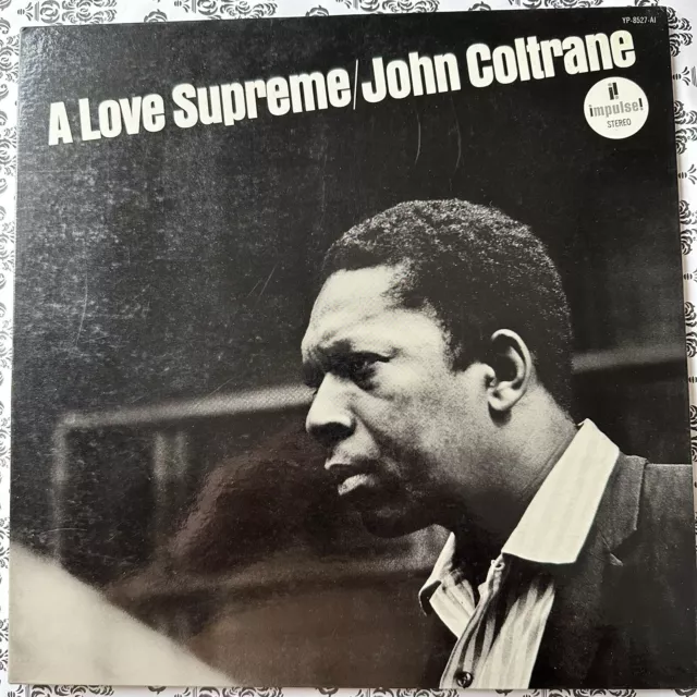 John Coltrane – A Love Supreme ABC Impulse! – YP-8527- Japanese Reissue 1976