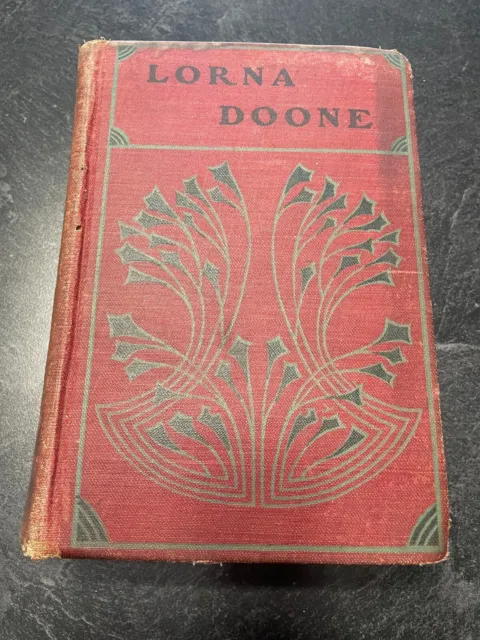 "LORNA DOONE" A romance of Exmoor by R D Blackmore hardcover book date unknown