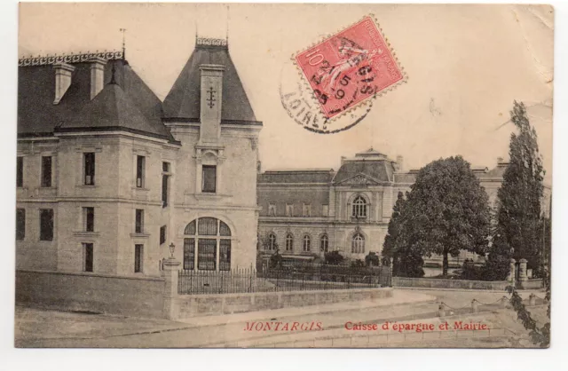 MONTARGIS - Loiret  - CPA 45 - la caisse d' Epargne et la Mairie - petit pli