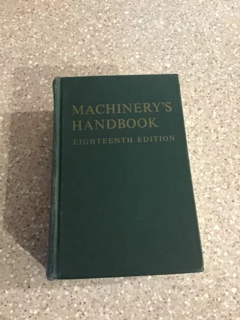 Machinery’s Handbook Student Edition 18th Edition 18