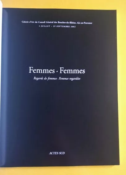 "Femmes Femmes" - Libro di fotografie in francese - ACTES SUD 2002 - LIBRO RARO 3