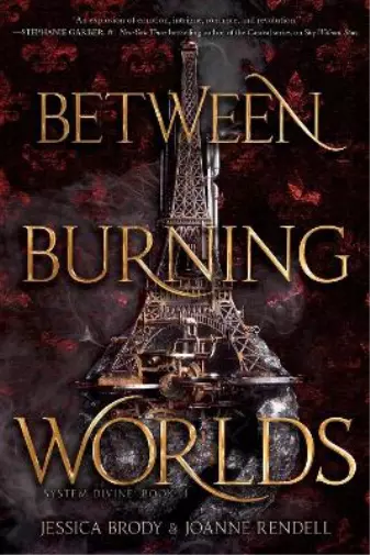 Jessica Brody Joanne Rendell Between Burning Worlds (Poche) System Divine