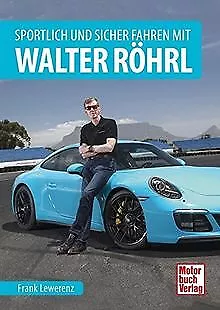 Sportlich und sicher fahren mit Walter Röhrl von Le... | Buch | Zustand sehr gut