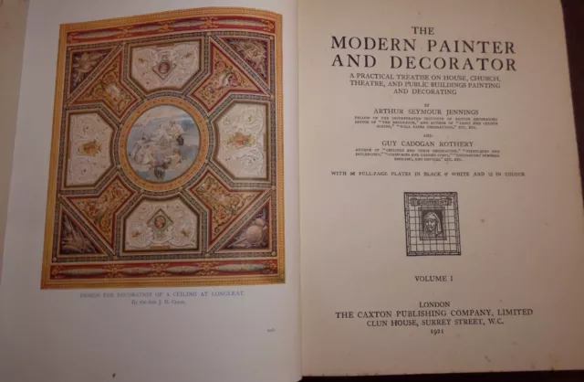 PUBLISHED 1921 THE MODERN PAINTER & DECORATOR by Arthur Seymour Jennings VOl.1&3