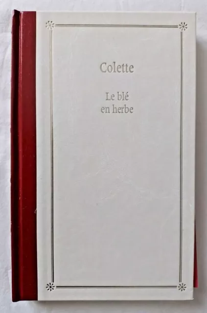 Le Blé en herbe par Colette ed Grand Livre du Mois
