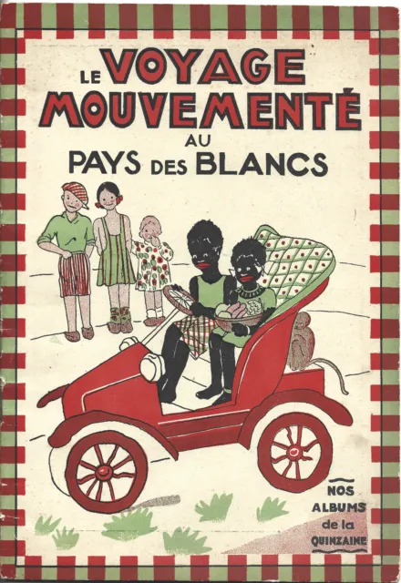 1931 Le voyage mouvementé au pays des blancs Éditions Enfantines, original