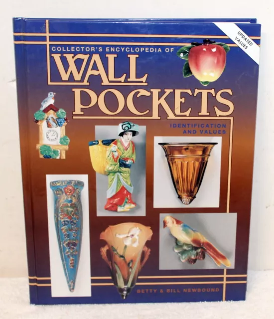 Collector's Encyclopedia of Wall Pockets ~ ID & Values ~ Betty & Bill Newbound