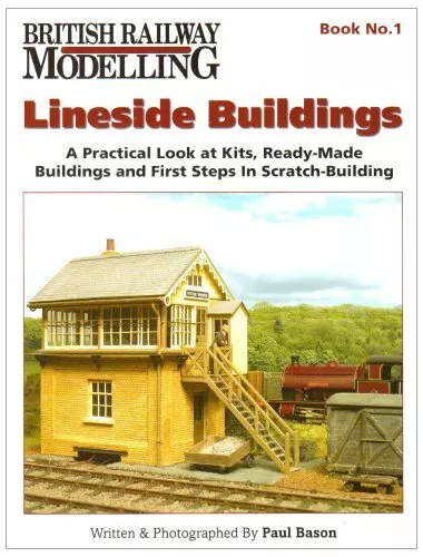 Lineside Buildings (British Railway Modelling) by Bason, Paul 0955619424