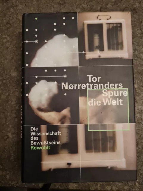 Tor Norretranders, Spüre die Welt - Die Wissenschaft des Bewusstseins / gebunden