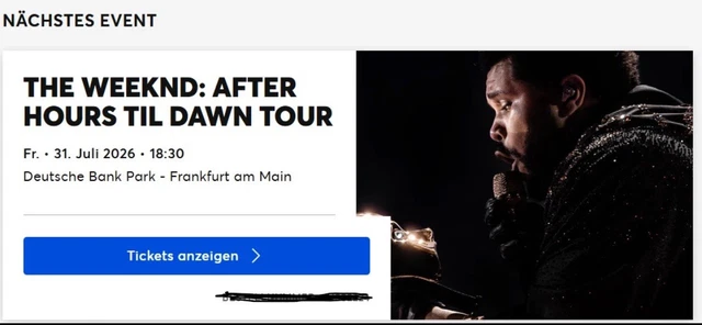 Weeknd Tickets 1X THE WEEKND: After Hours Til Dawn Tour 31. Juli 2026 Frankfurt - Prio ...