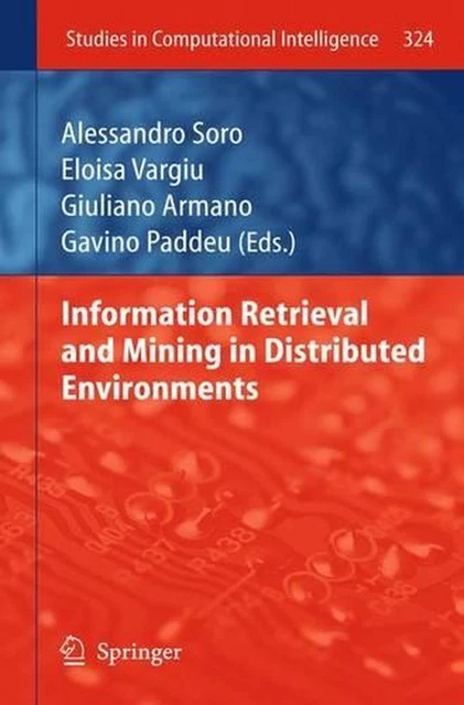 INFORMATION RETRIEVAL AND Mining in Distributed Environments by ...