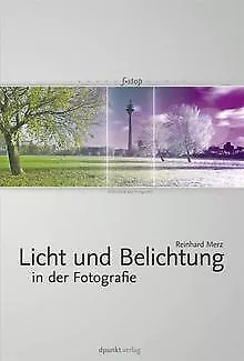 Licht und Belichtung in der Fotografie von Reinhard... | Buch | Zustand sehr gut