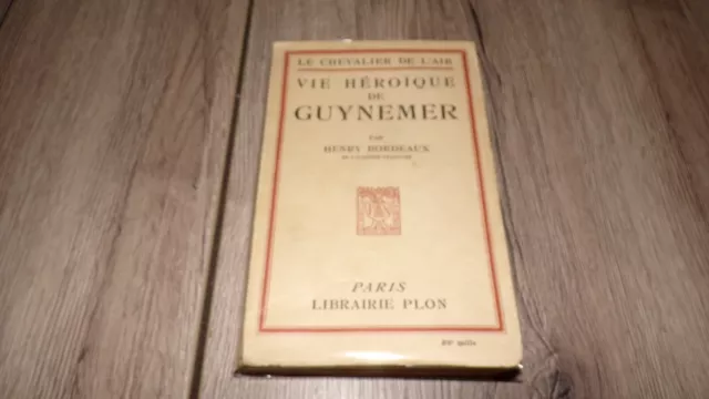 Vie héroïque de Guynemer - Henry Bordeaux 1937 - Aviation - b