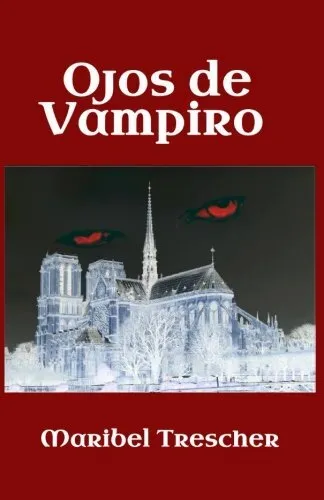 Ojos de vampiro  Spanish Edition