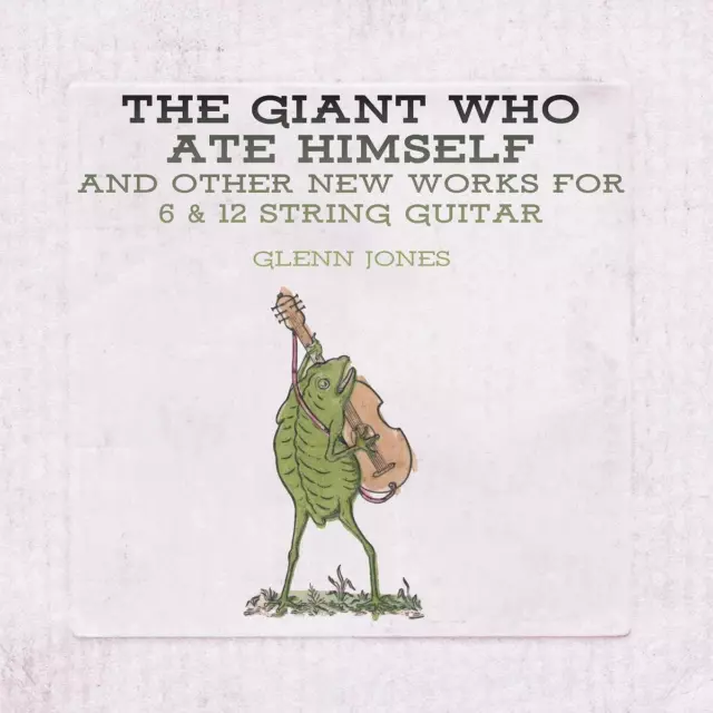 Glenn Jones - The Giant Who Ate Himself...vinyl Lp + Mp3 Neuf