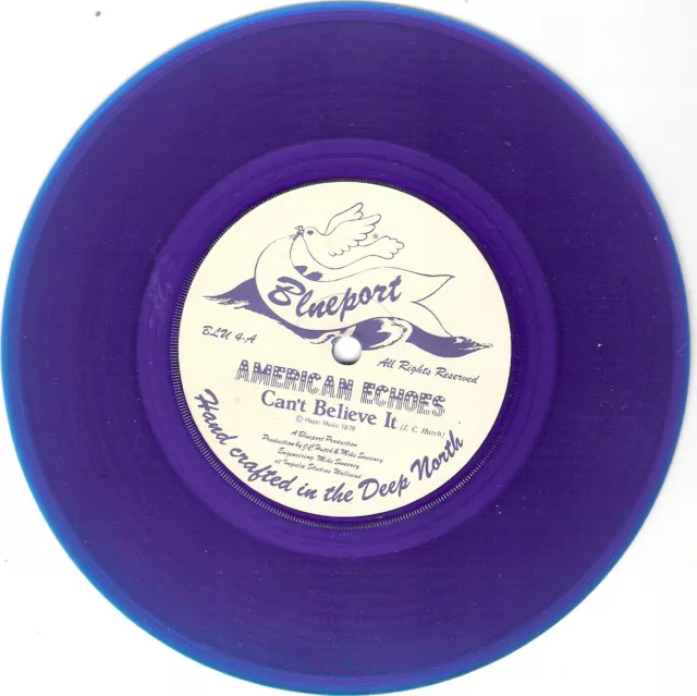 AMERICAN ECHOES – Can’t Believe It – 7-unch Blue Vinyl Single 3