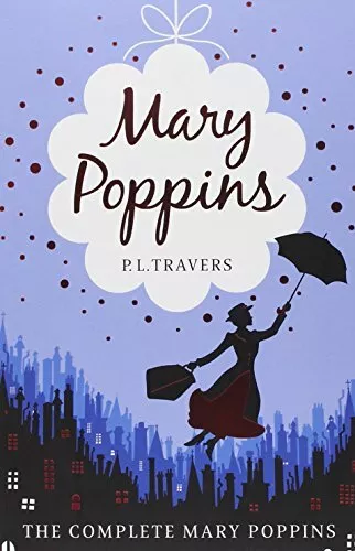 Mary Poppins - The Complete Collection (Includes al by Travers, P. L. 0007398557