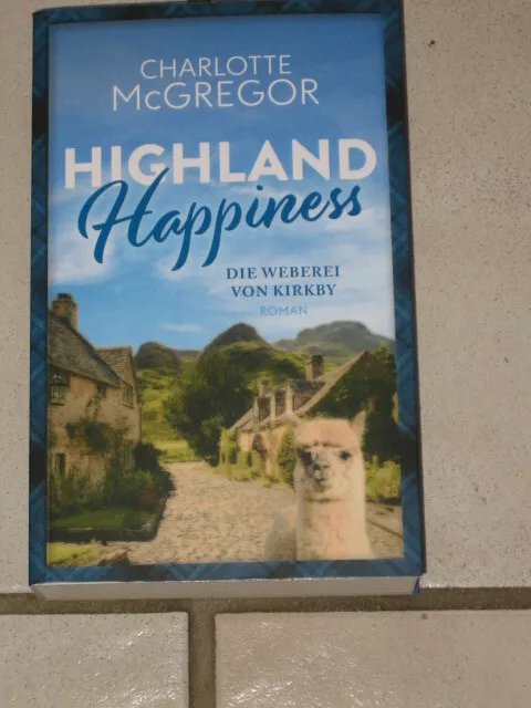 Highland Happiness/ Die Weberei von Kirkby von Ch.Mc Gregor
