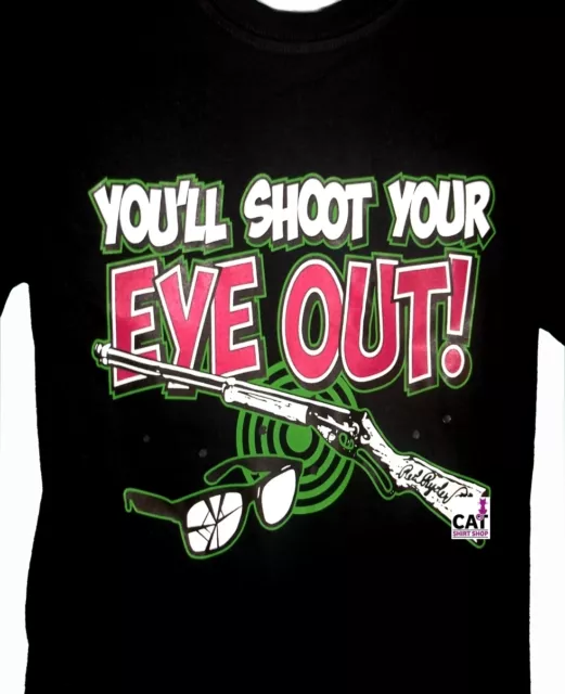 You'll Shoot Your Eye Out Shirt, A Christmas Story, Funny T-Shirt, Sm - 5X