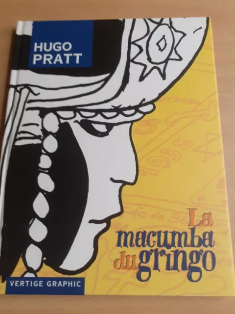 BD La Macumba du gringo Hugo Pratt Vertige Graphic