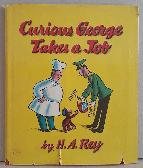 CURIOUS TAKES a Job by H A Rey 1947 10th Printing HC/DJ