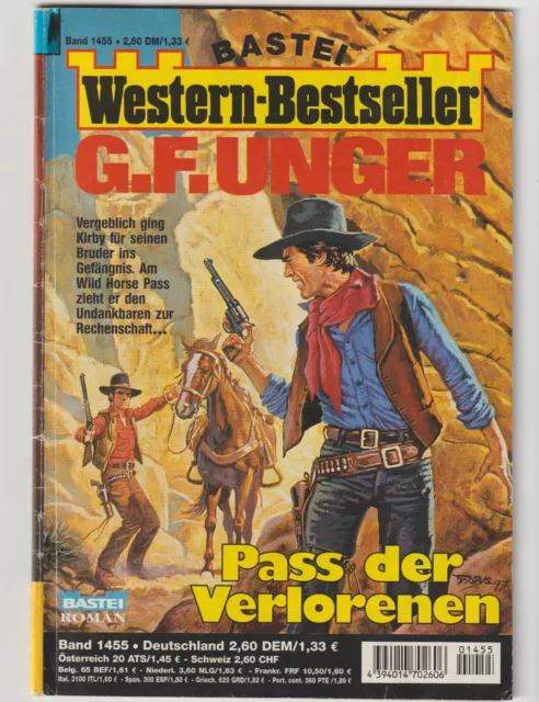 G.F. Unger - Western Bestseller Nr.1455 Pass der Verlorenen, Bastei Verlag | GUT