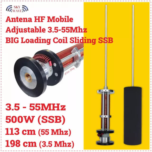 Antena HF Mobile Adjustable 3.5-55Mhz BIG Loading Coil Sliding SSB ALLBAND 500W