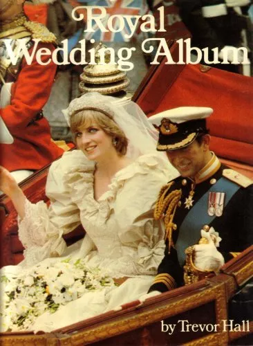 Royal Wedding Album, Hall, Trevor.