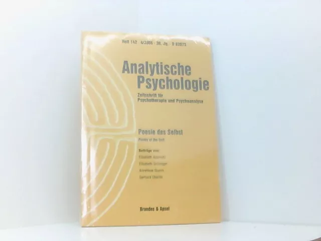Poesie des Selbst (Analytische Psychologie / Zeitschrift für Psychotherapie und