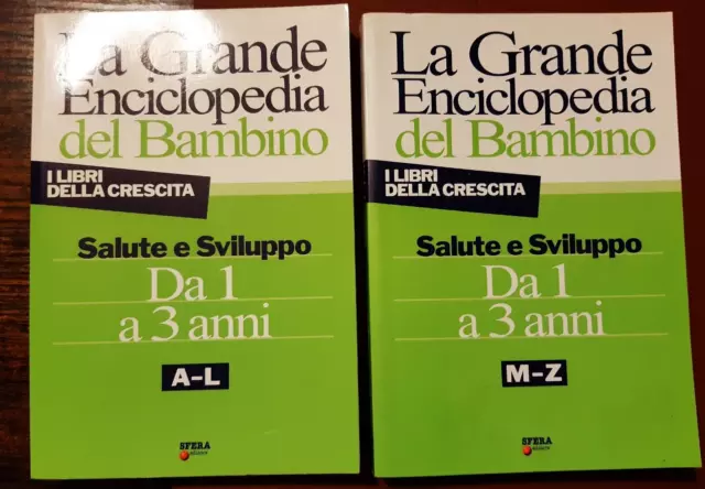 La Grande Enciclopedia Del Bambino - Salute E Sviluppo Da 1 A 3 Anni (Sfera Ed.)