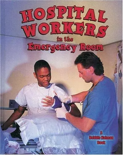 Hospital Workers In The Emergency Room By Bobbie Kalman £379 Picclick Uk 