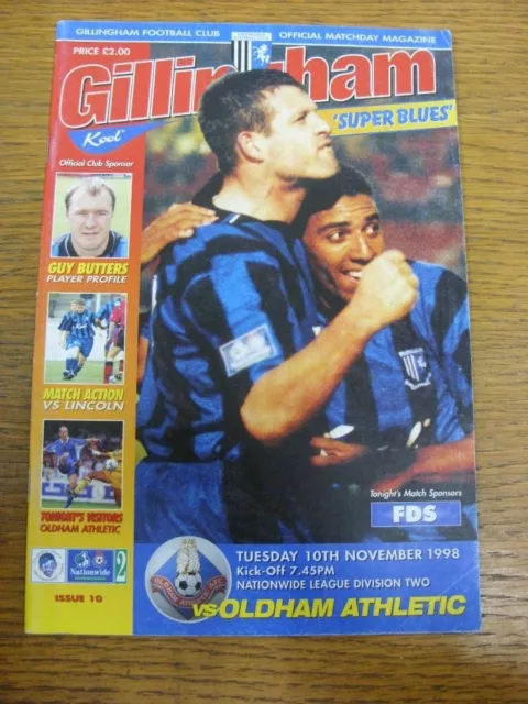 10/11/1998 Gillingham v Oldham Athletic  . UK ORDERS ALL INCLUDE FREE ROYAL MAIL