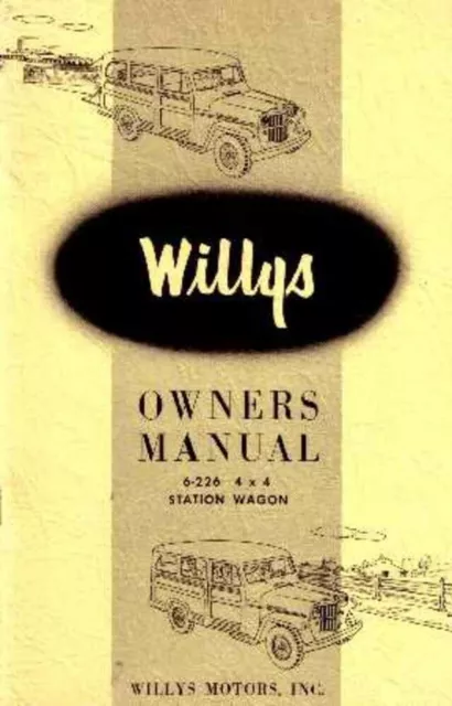 1954 Jeep Willys 6-226 4x4 Station Wagon Owners Manual User Guide Operator Book