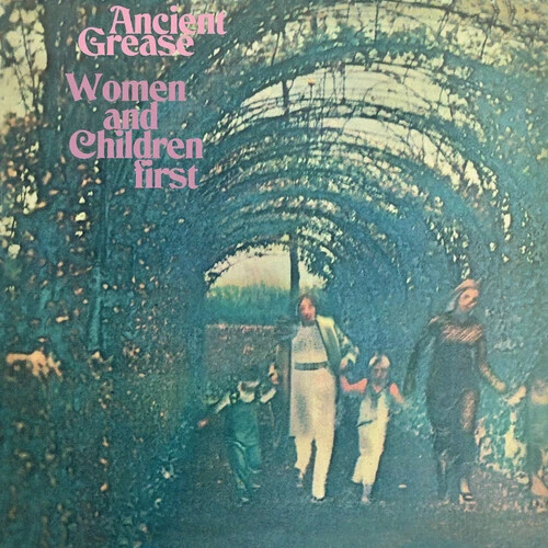 PRE-ORDER Ancient Grease - Women & Children First - Remastered And Expanded Edit
