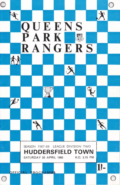 QUEENS PARK RANGERS v HUDDERSFIELD TOWN 67-68 LEAGUE MATCH