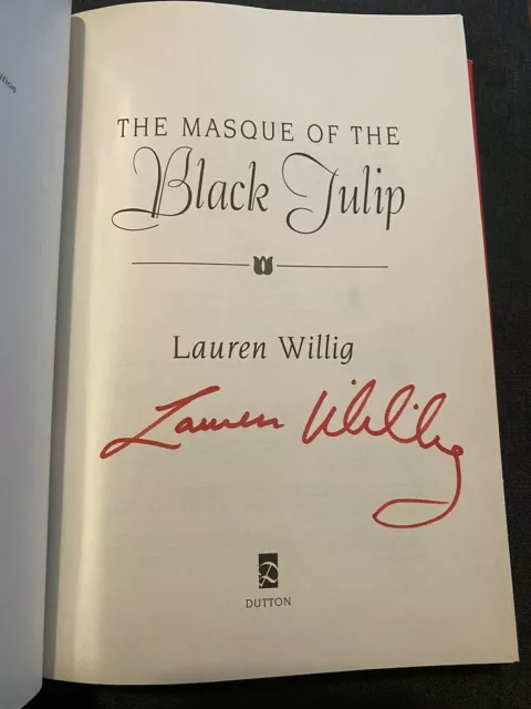 The Masque of the Black Tulip by Lauren Willig Signed 1st Brand New Hardcover