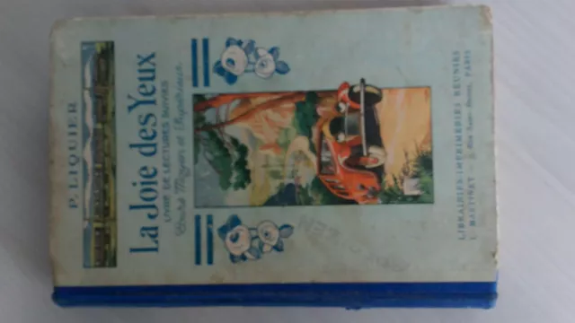 LA JOIE DES YEUX Livre de lectures suivies Cours Moyen Ferdinand Raffin 1935