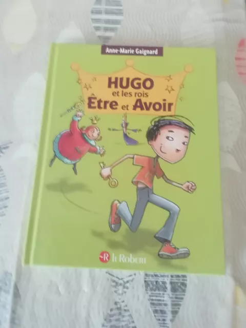 Livre neuf Hugo et les rois être et avoir pédagogie par le jeu