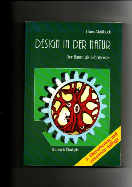 Claus Mattheck, Design in der Natur - Der Baum als Lehrmeister / 3. Auflage Matt