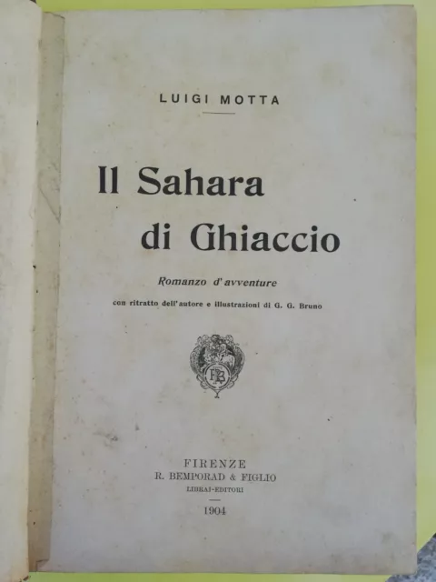 Antonio Quattrini Il Sahara Di Ghiaccio 1904 Prima Edizione Raro Introvabile