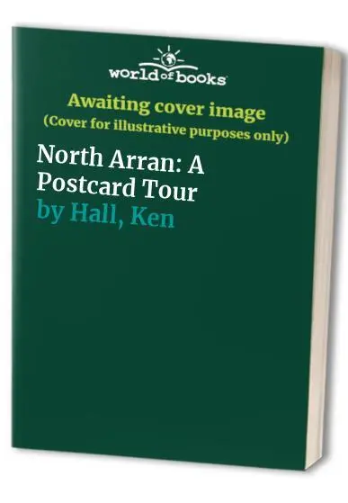 North Arran: A Postcard Tour by Hall, Ken Paperback / softback Book The Fast