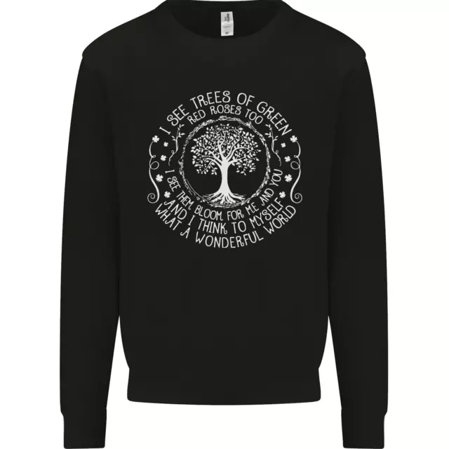 Trees What a Wonderful World Environment Mens Sweatshirt Jumper