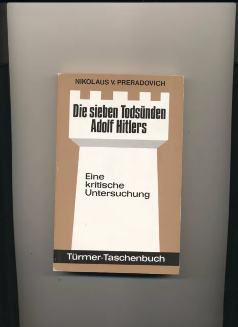 von Preradovich, Die sieben Todsünden Adolf Hitlers-eine kritische Untersuchung