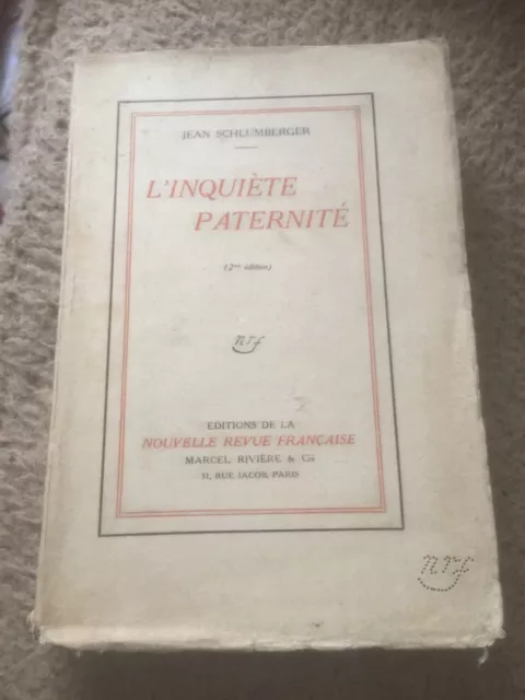 Jean Schlumberger “L’inquiète paternité” NRF 1911, envoi et lettre autographe