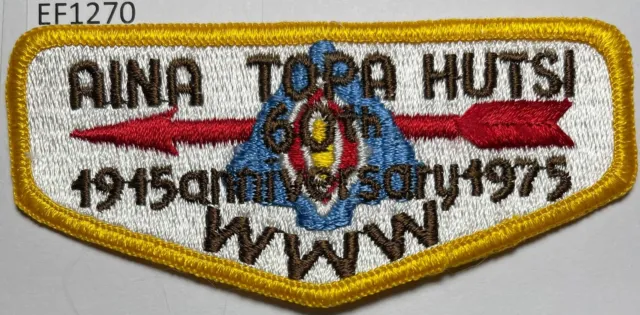 Boy Scout OA 60 Aina Topa Hutsi Lodge Flap 60th Anniversary