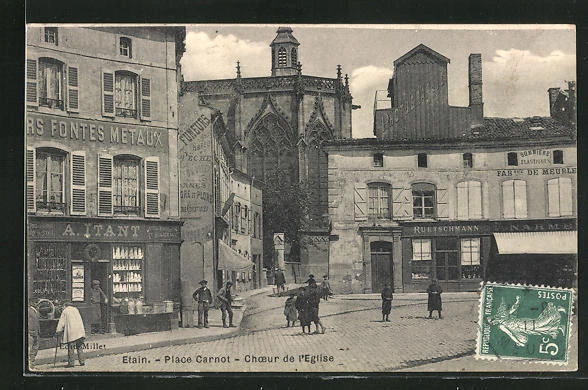 CPA Etain, Place Carnot -Choeur de l´Eglise 1911