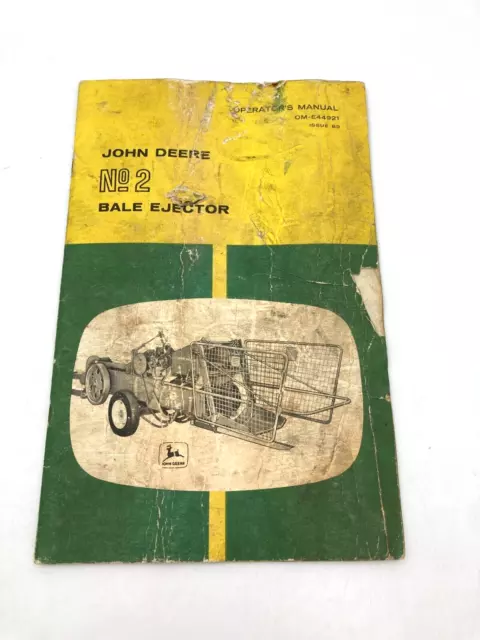 Vintage John Deere Bale Ejector No 2 Operators Manual OM E44921 Issue B9 Booklet