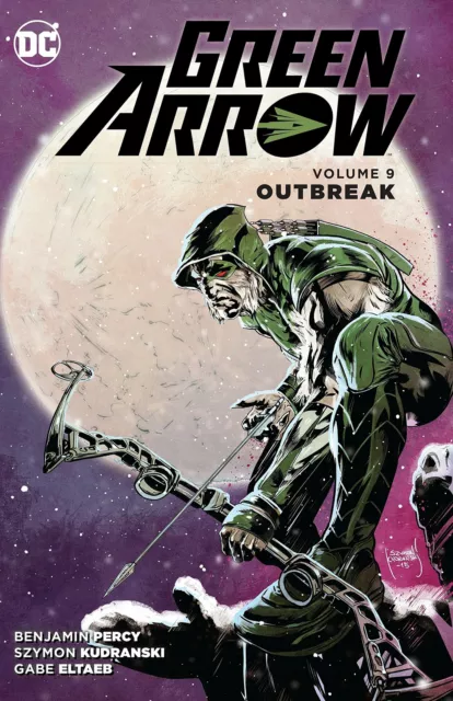 Green Arrow TP Vol 09 Outbreak, Percy, Ben, New,