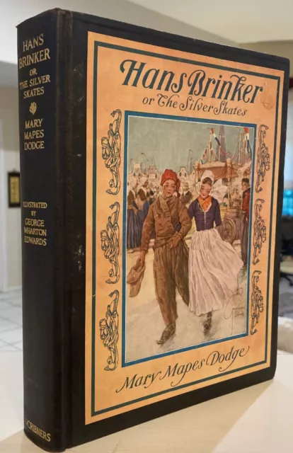 Hans Brinker or the Silver Skates 1926 Charles Scribner's George Wharton Edwards