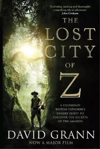 David Grann The Lost City of Z (Poche)